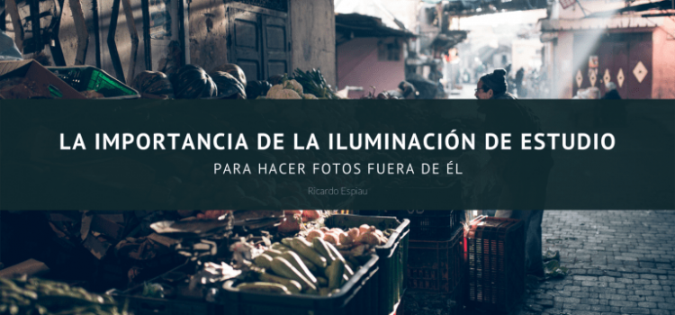 Ricardo Espiau Cabecera La importancia de la iluminación de estudio